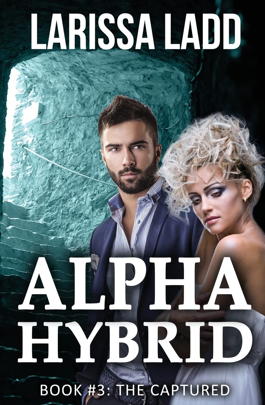 Alpha Hybrid Book 3: The Captured (Cavern of Light Series, Band 3) Contemporary Romance