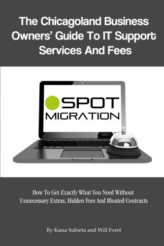 Chicagoland Business Owners' Guide To IT Support Services And Fees: What You Should Expect To Pay For IT Support For Your Company Business, Finance & Career
