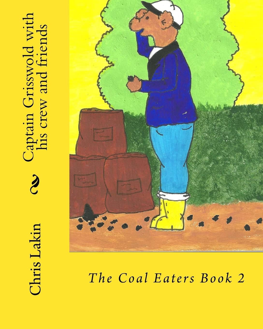 Captain Grisswold with his crew and friends: The Coal Eaters book