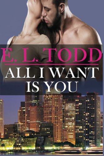 All I Want Is You (Forever and Ever, Band 1) Contemporary Romance