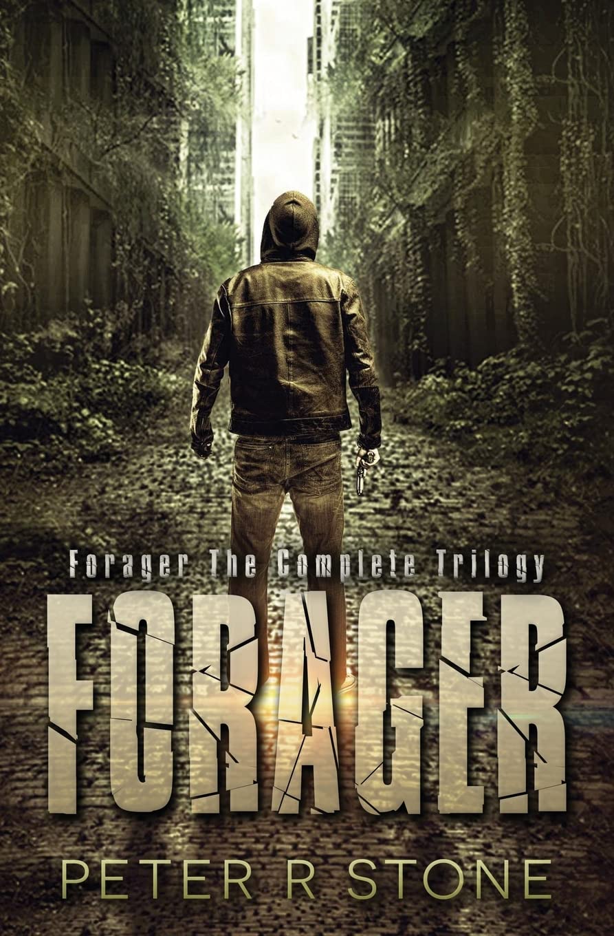 Forager - the Complete Trilogy Dystopia & Post-Apocalypse