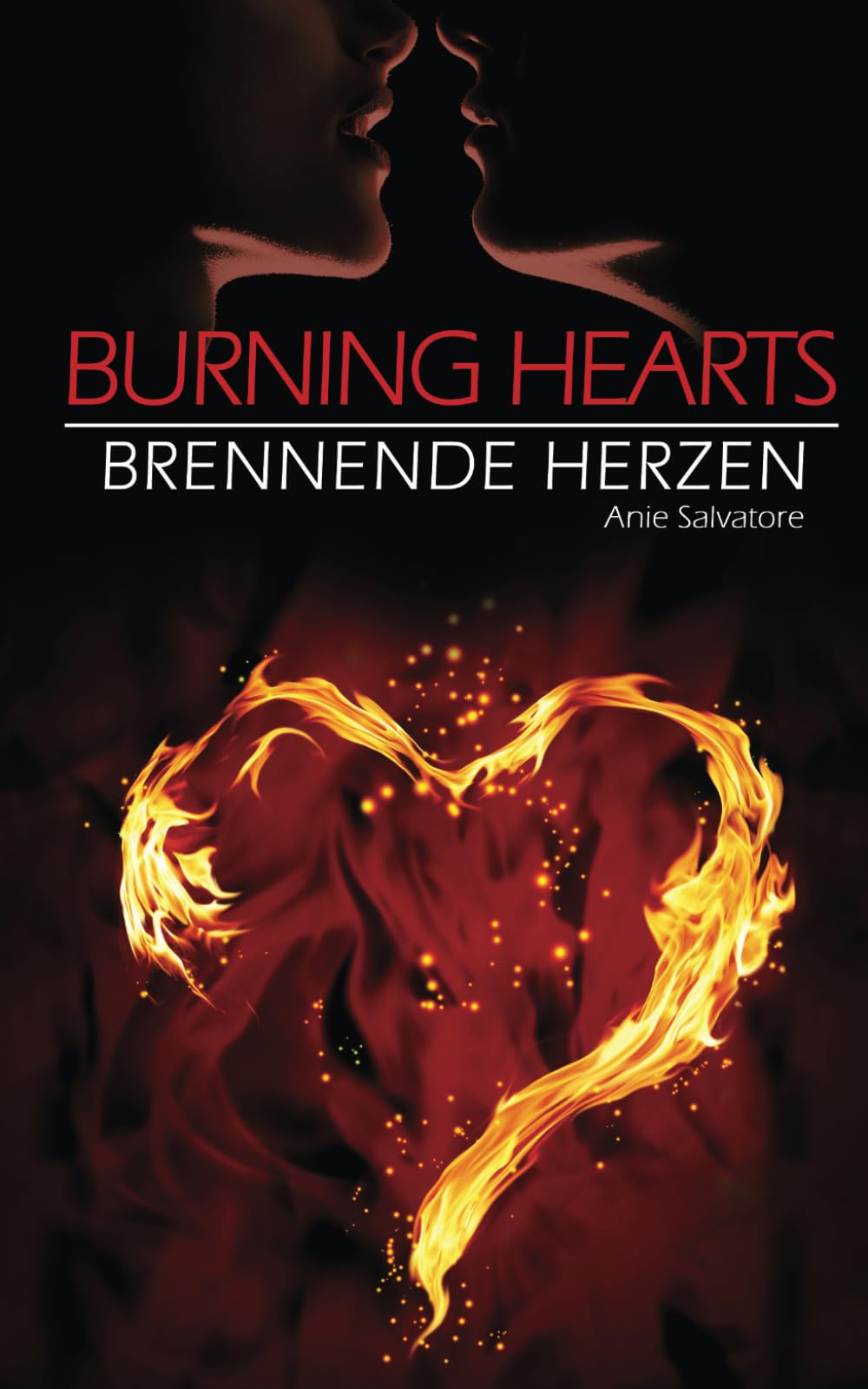 Burning Hearts - Brennende Herzen (To Die For-Unwiderstehlich, Band 2) Contemporary literature