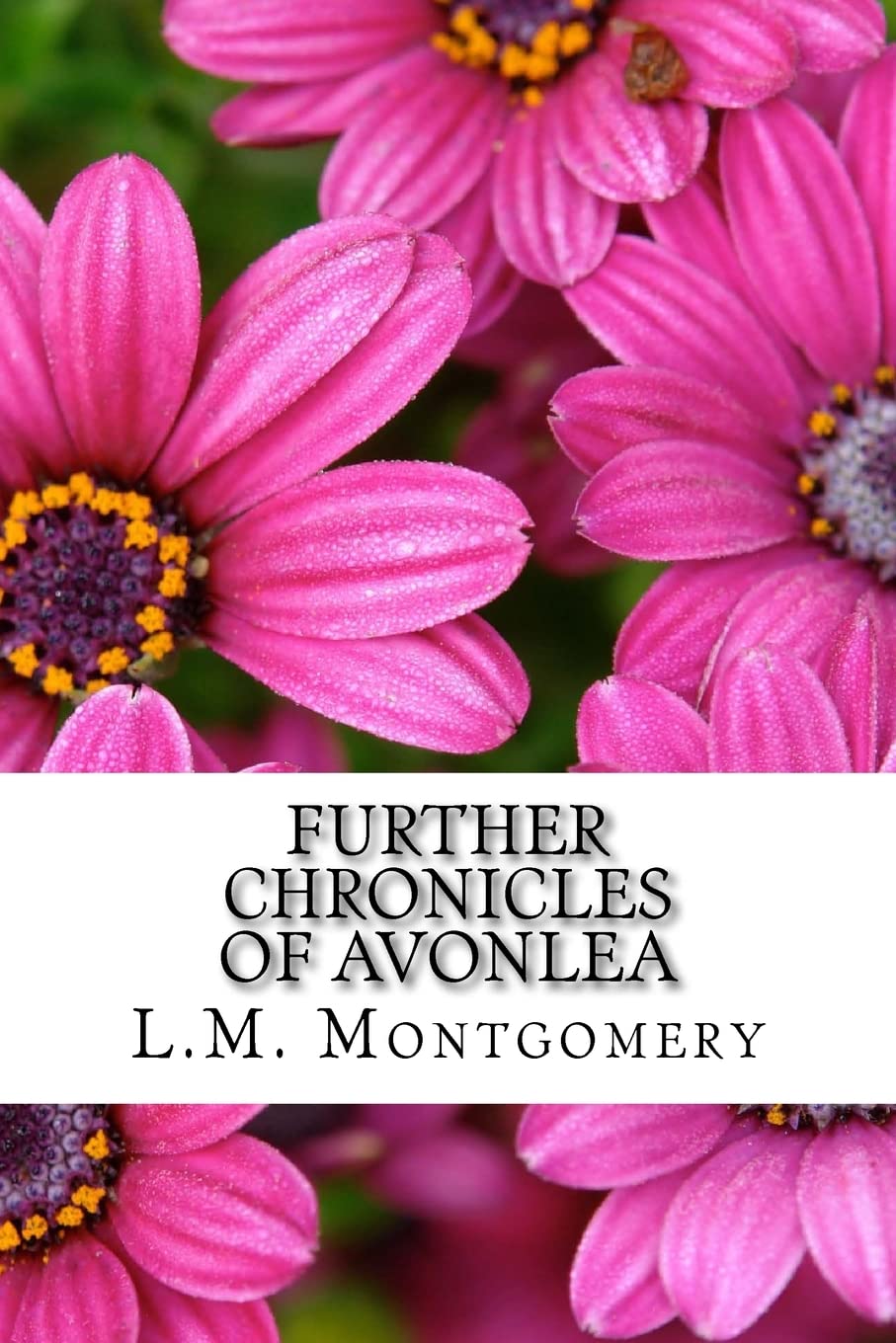 Further Chronicles of Avonlea book