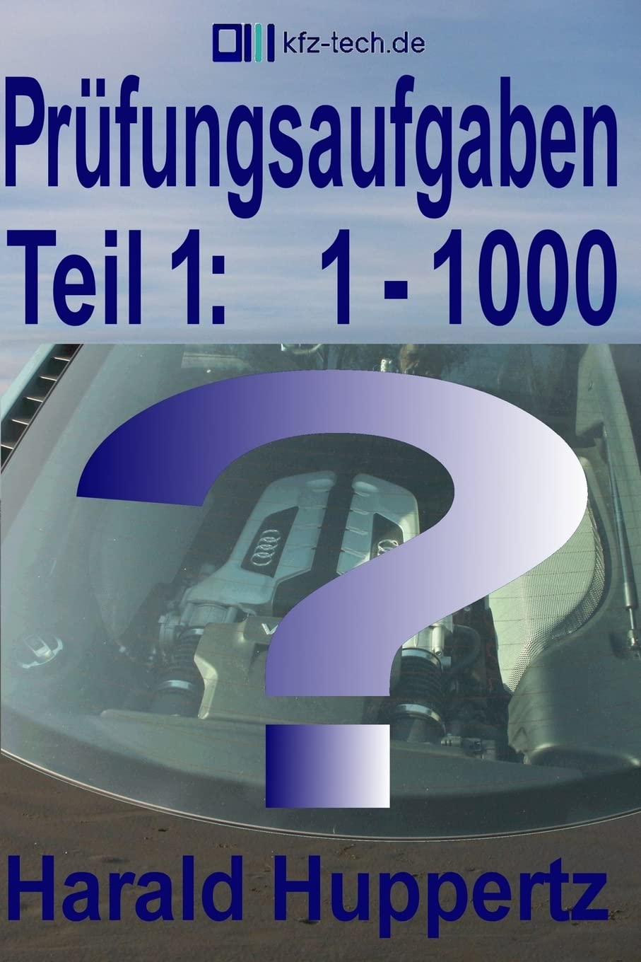 Prüfungsaufgaben Teil 1: 1-1000 (Kfz-Technik) Hobbies & Crafts