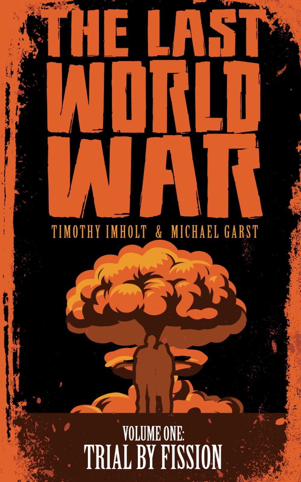 The Last World War: Volume 1 Trial By Fission Action & Adventure