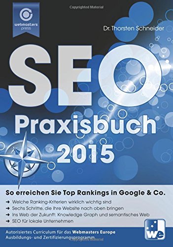 Das SEO-Praxisbuch 2015: So erreichen Sie Top Rankings in Google & Co. Computer Science