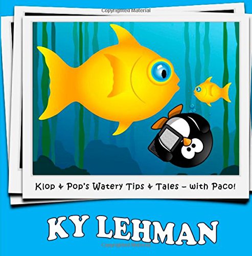 Klop & Pop's Watery Tips & Tales - with Paco! Leisure & Fun