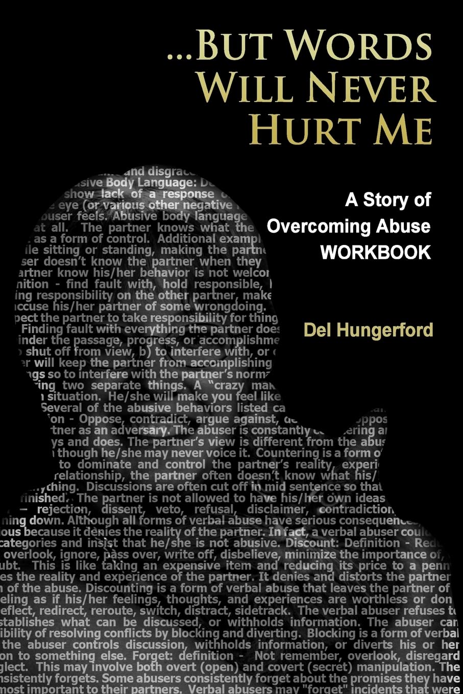 But Words Will Never Hurt Me: Workbook: A Story of Overcoming Abuse (Healing From Abuse Series) Memories