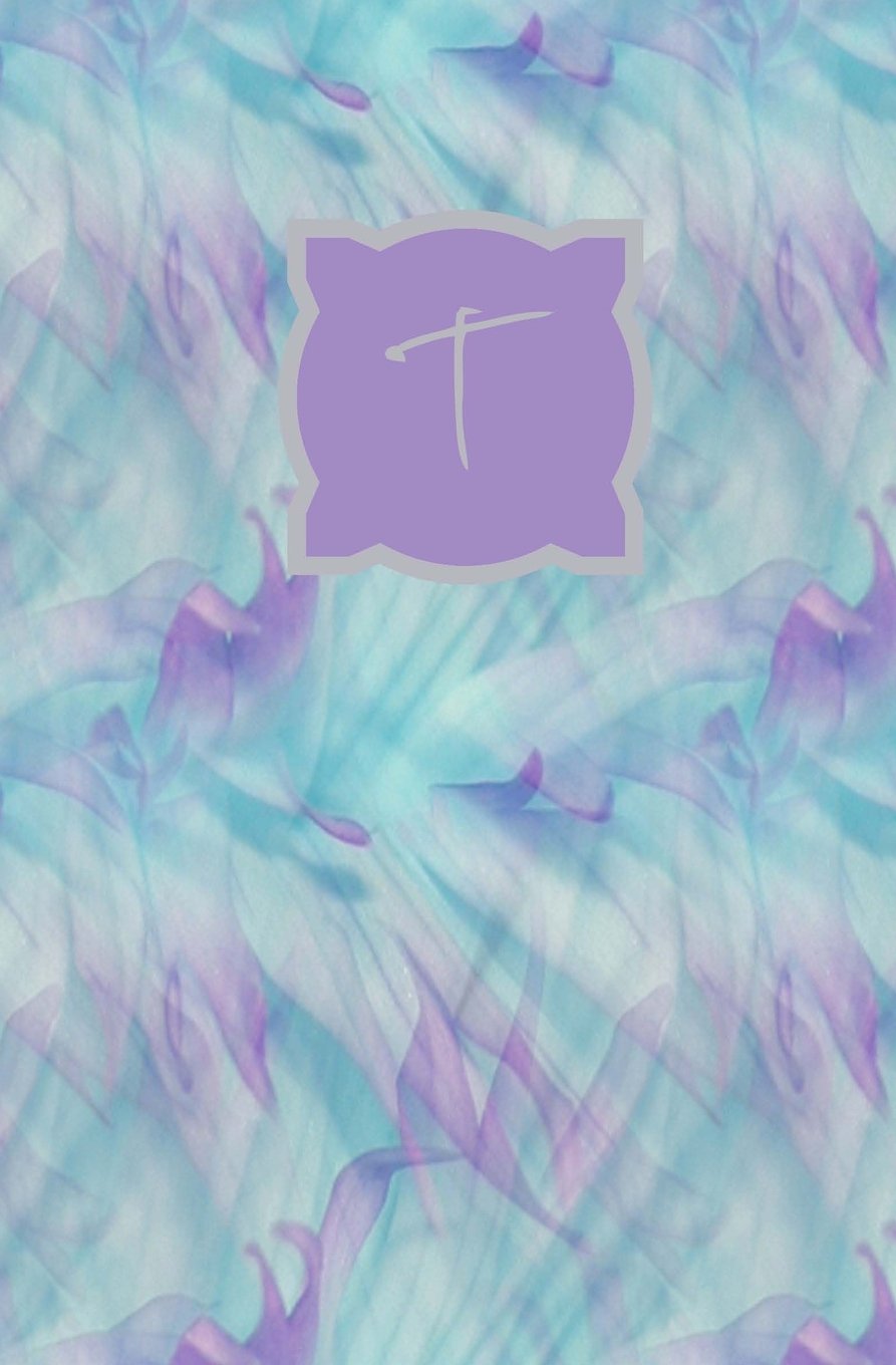 T: Personalized Initial Journal/Notebook/Diary (Lavender Watercolor Monogram Journals, Band 20) Self-help