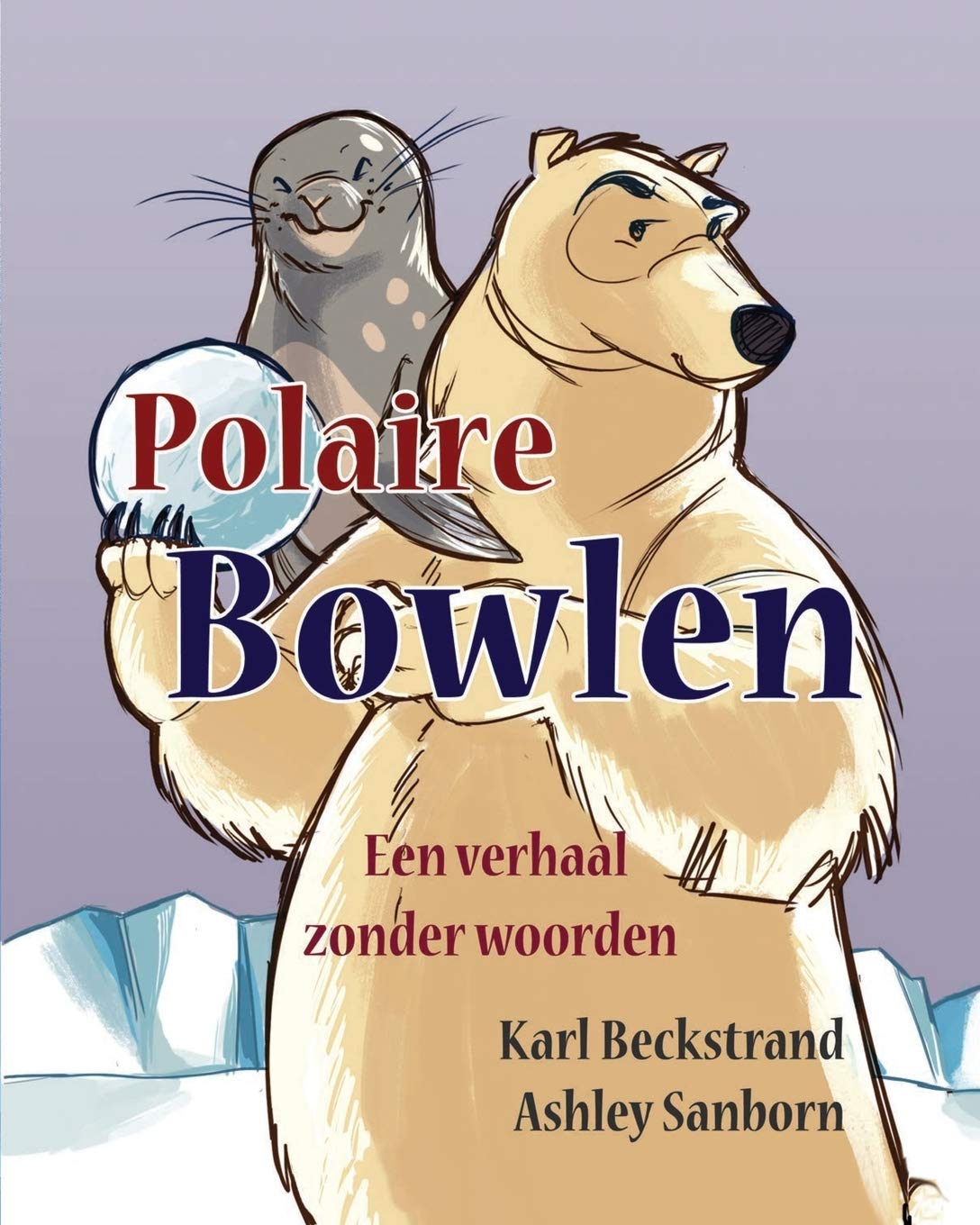 Polaire Bowlen: Een verhaal zonder woorden (Stories Without Words, Band 7) Novels & Short Stories
