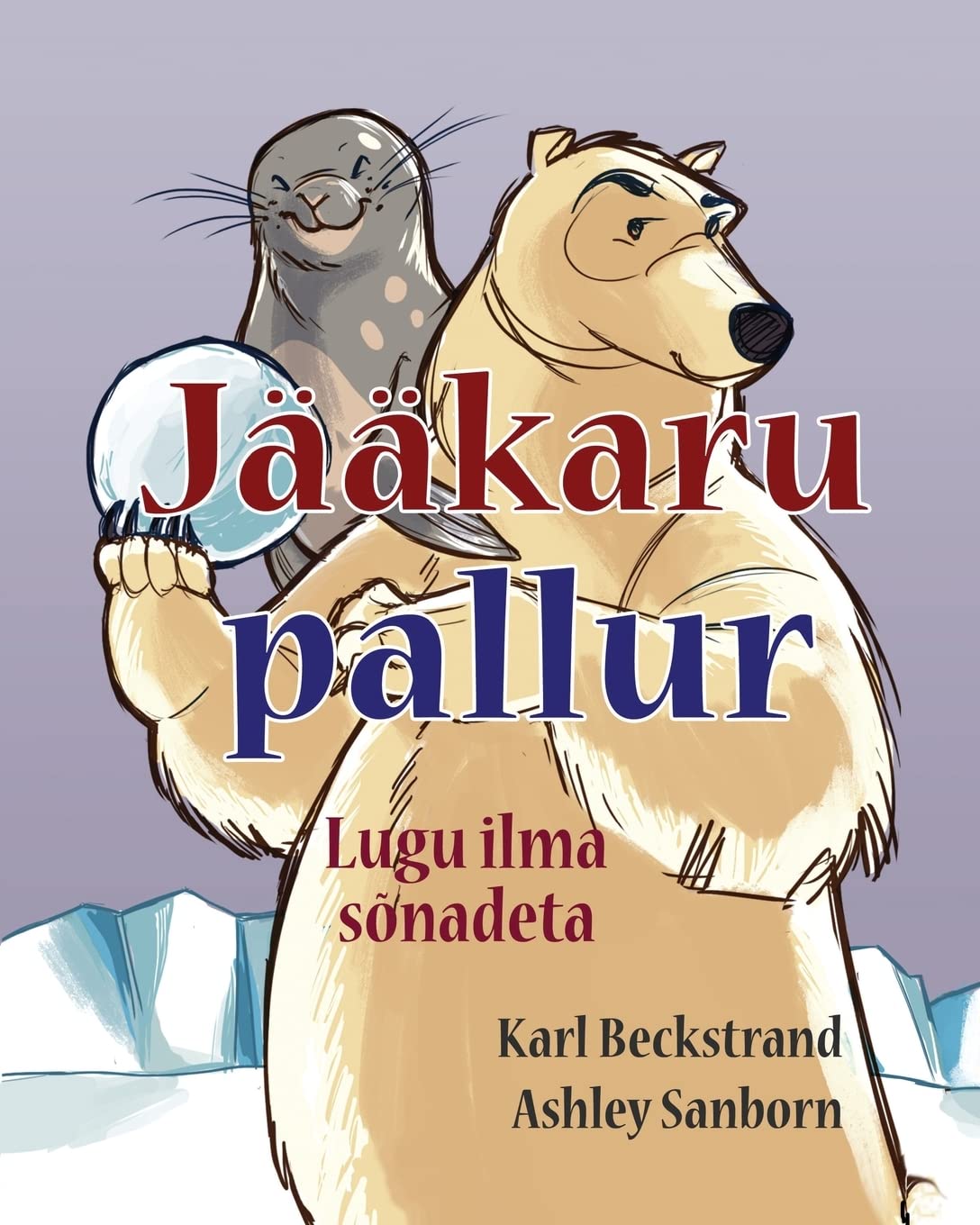 Jääkaru pallur: lugu ilma sõnadeta: Lugu Ilma Sõnadeta (Stories Without Words, Band 1) Non-fiction