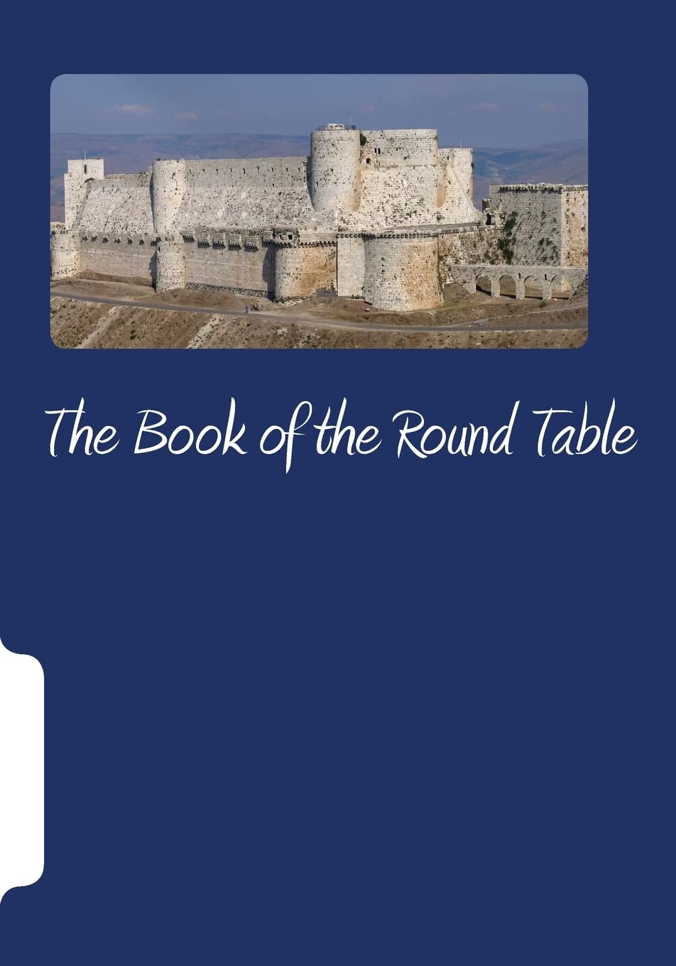The Book of the Round Table Fairy Tales & Legends