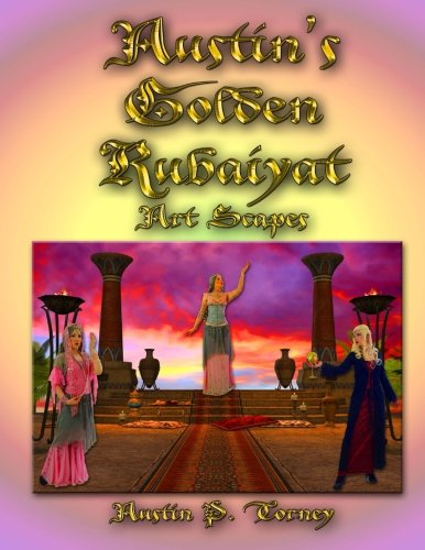 Austin's Golden Rubaiyat Art Scapes Philosophy