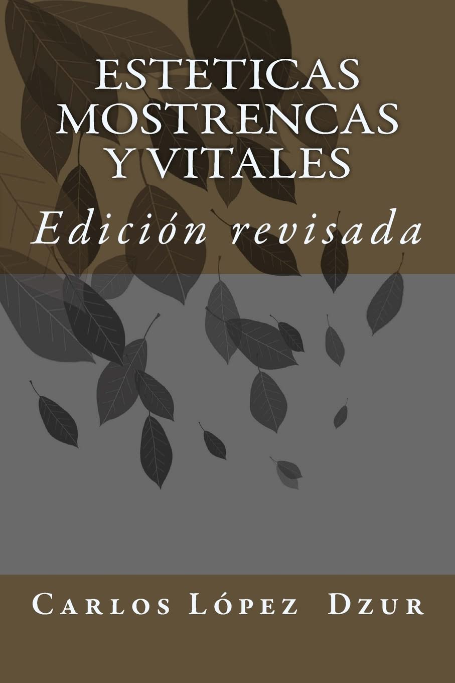 Esteticas mostrencas y vitales: Edición revisada (POESIA, Band 1) Poetry