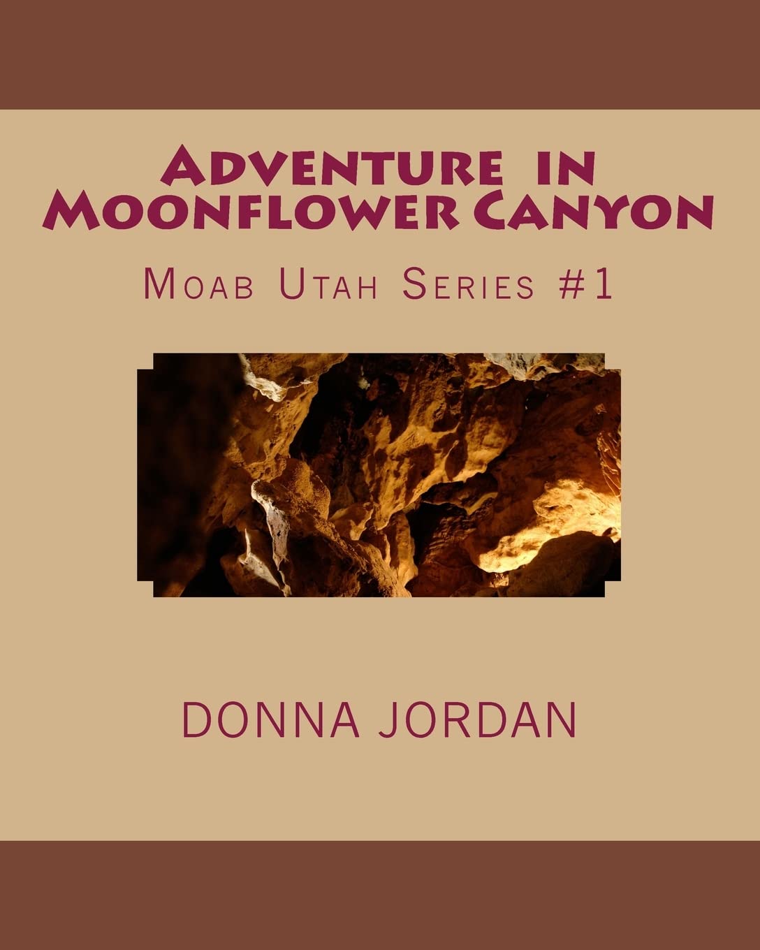 Adventure in Moonflower Canyon (Moab Utah) Historical Fiction