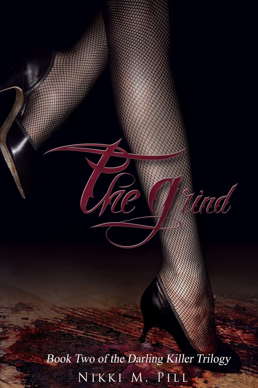 The Grind (The Darling Killer Trilogy, Band 2) Suspense & Thrillers