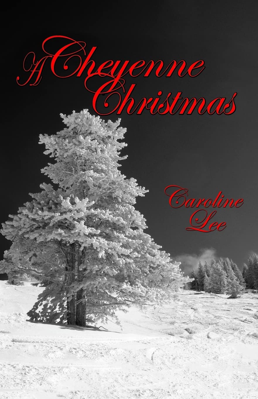 A Cheyenne Christmas: Volume 1 (The Sweet Cheyenne Quartet) book