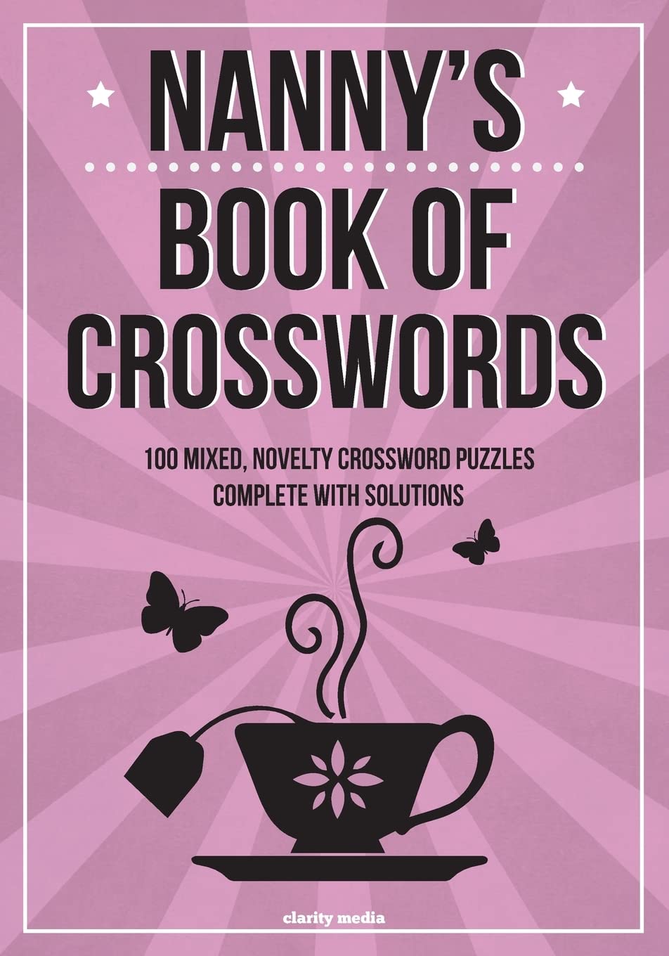 Nanny's Book Of Crosswords: 100 novelty crosswords book