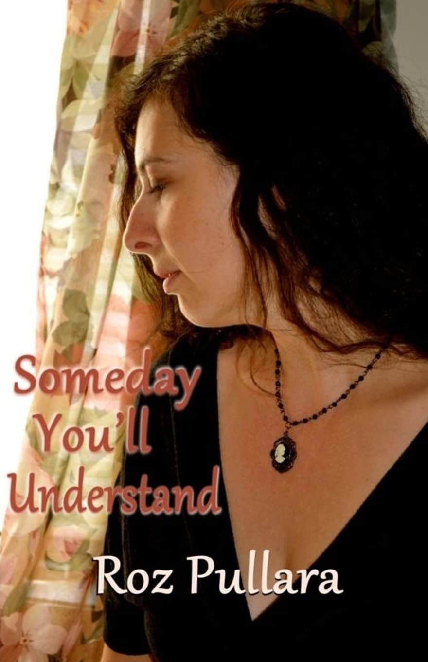 Someday You'll Understand (The LaStrada Family Saga, Band 1) Contemporary literature