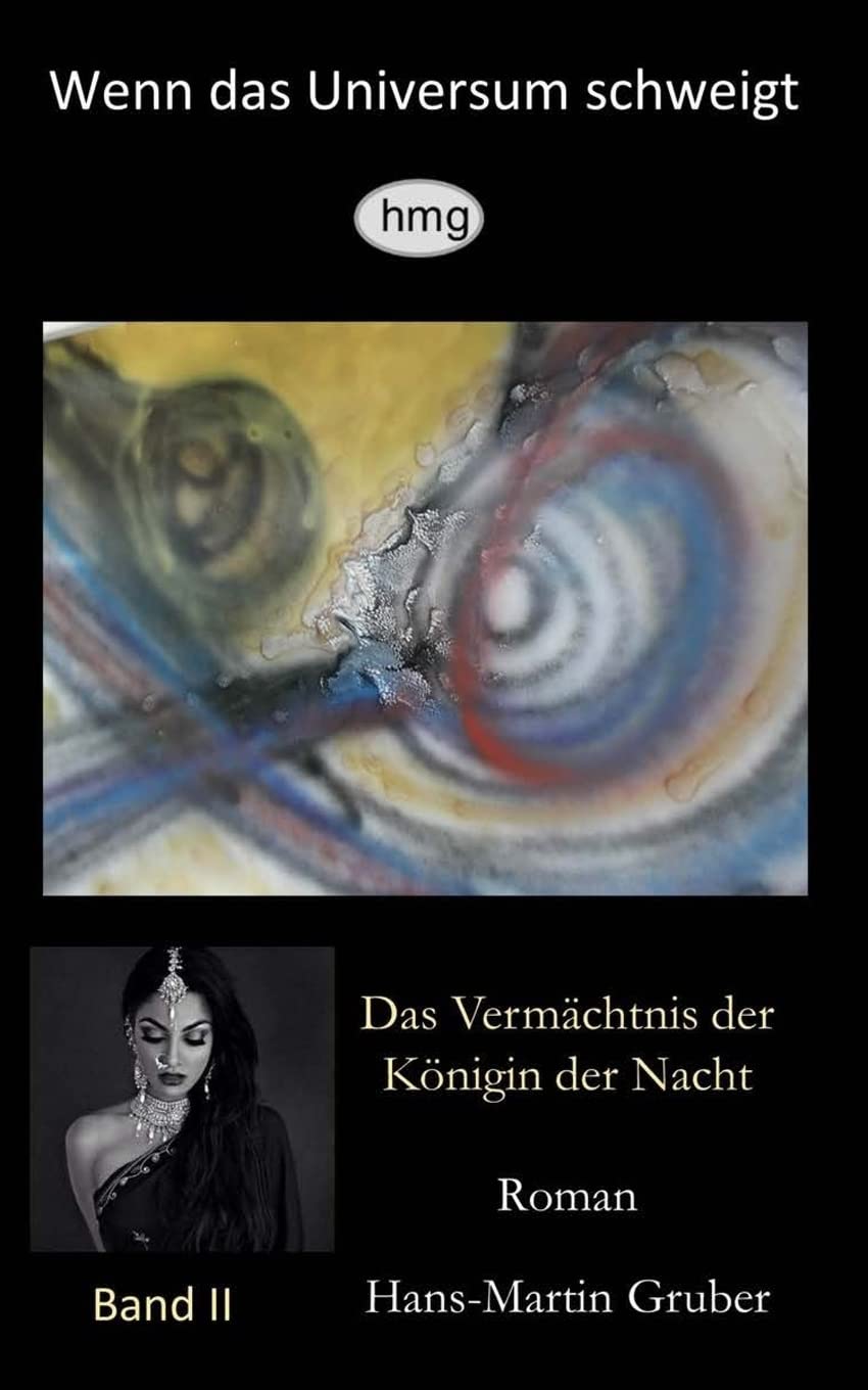 Wenn das Universum schweigt, Band II: Das Vermächtnis der Königin der Nacht Contemporary literature