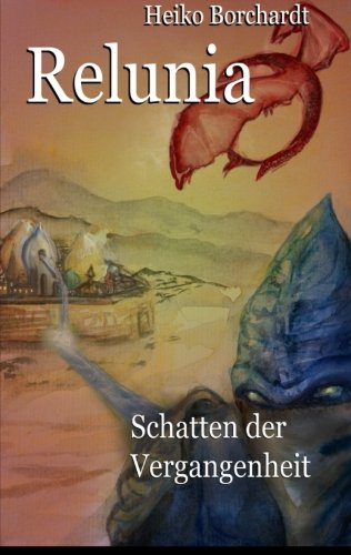 Relunia: Schatten der Vergangenheit Fantasy & Sci-Fi