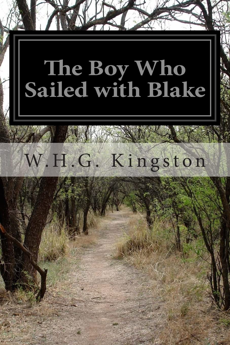 The Boy Who Sailed with Blake Classics