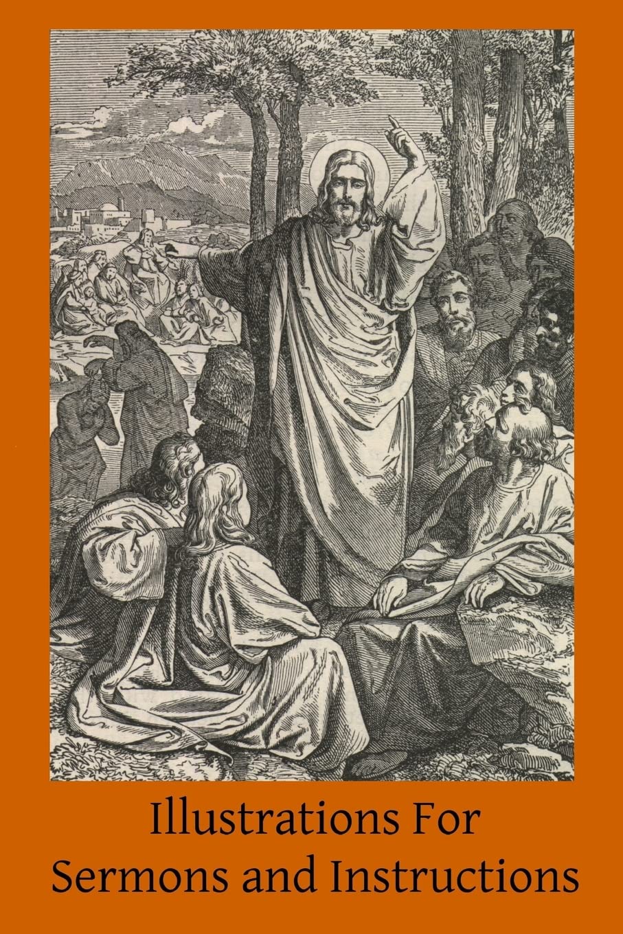 Illustrations For Sermons and Instructions Religion & Esotericism