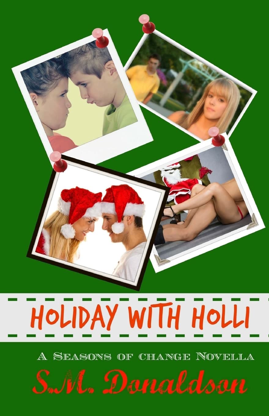 Holiday With Holli (Seasons of Change, Band 3) New Adult