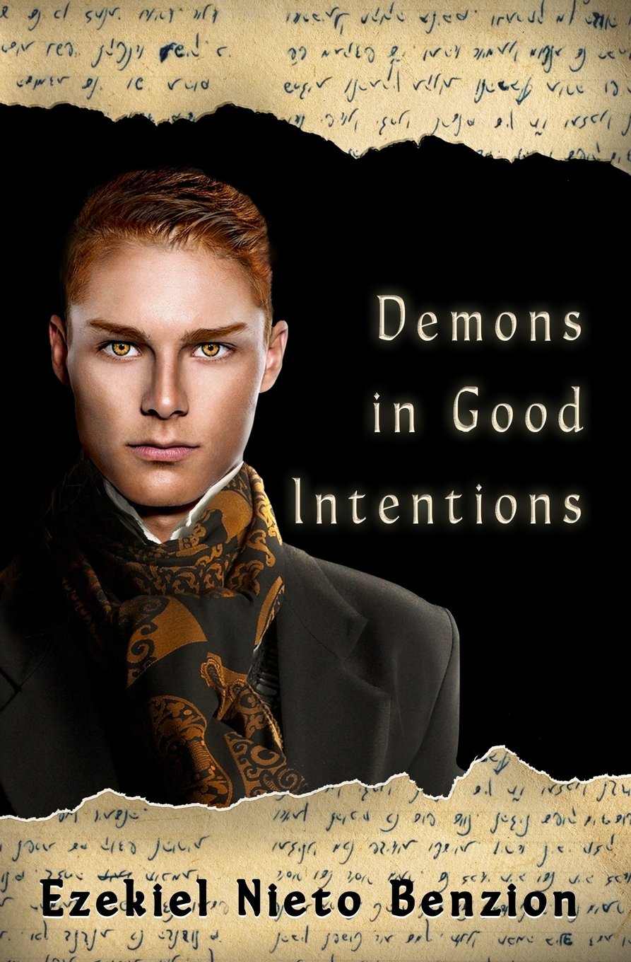 Demons in Good Intentions (Judah Halevi Journals, Band 4) Historical Fiction