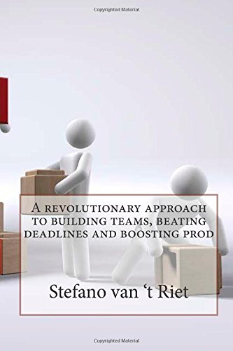 A revolutionary approach to building teams, beating deadlines and boosting prod Business, Finance & Career
