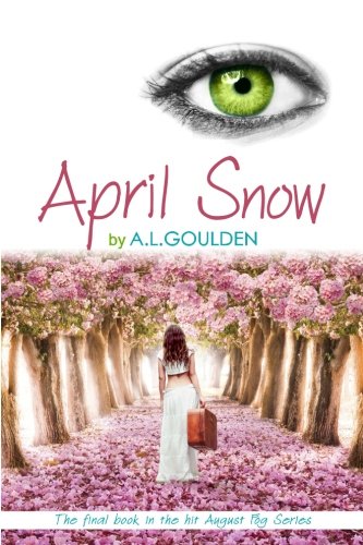April Snow (August Fog, Band 3) Eroticism