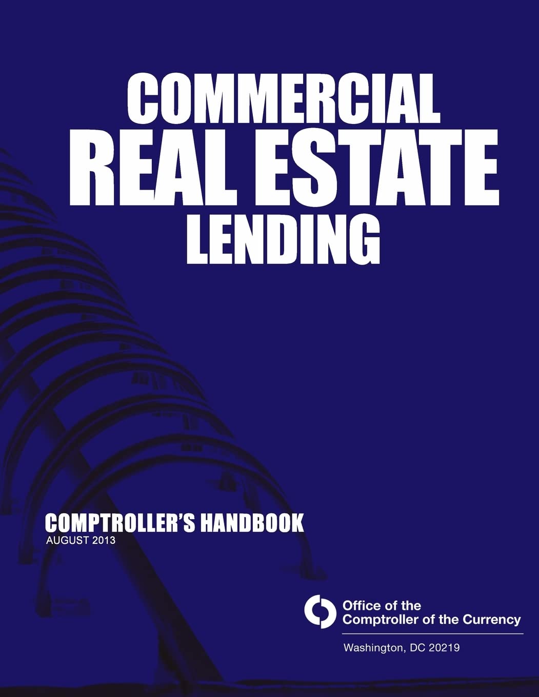 Commerical Real Estate Lending: August 2013 Reference Books