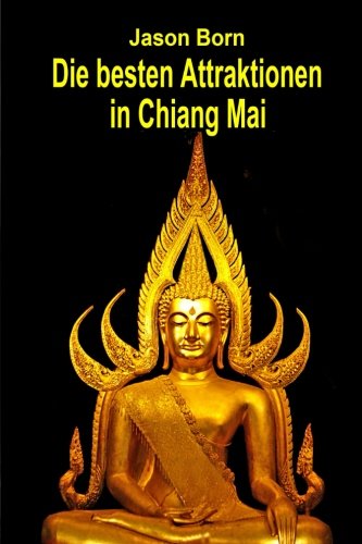 Die besten Attraktionen in Chiang Mai Travel