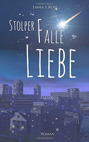 Stolperfalle Liebe Contemporary Romance