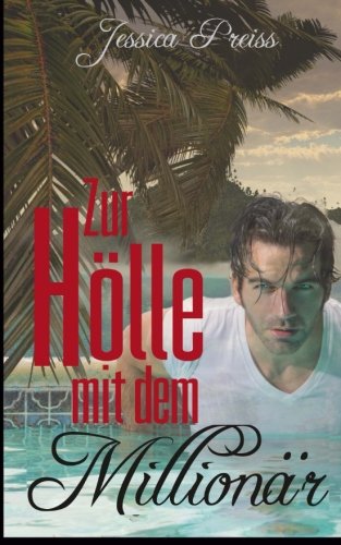 Zur Hölle mit dem Millionär Contemporary literature