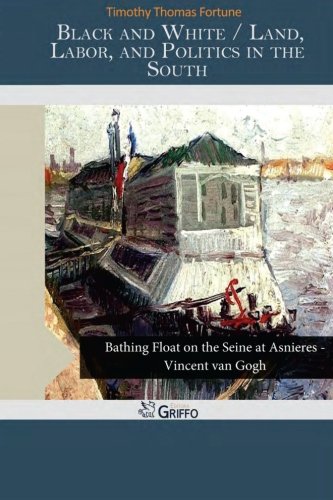 Black and White: Land, Labor, and Politics in the South Classics