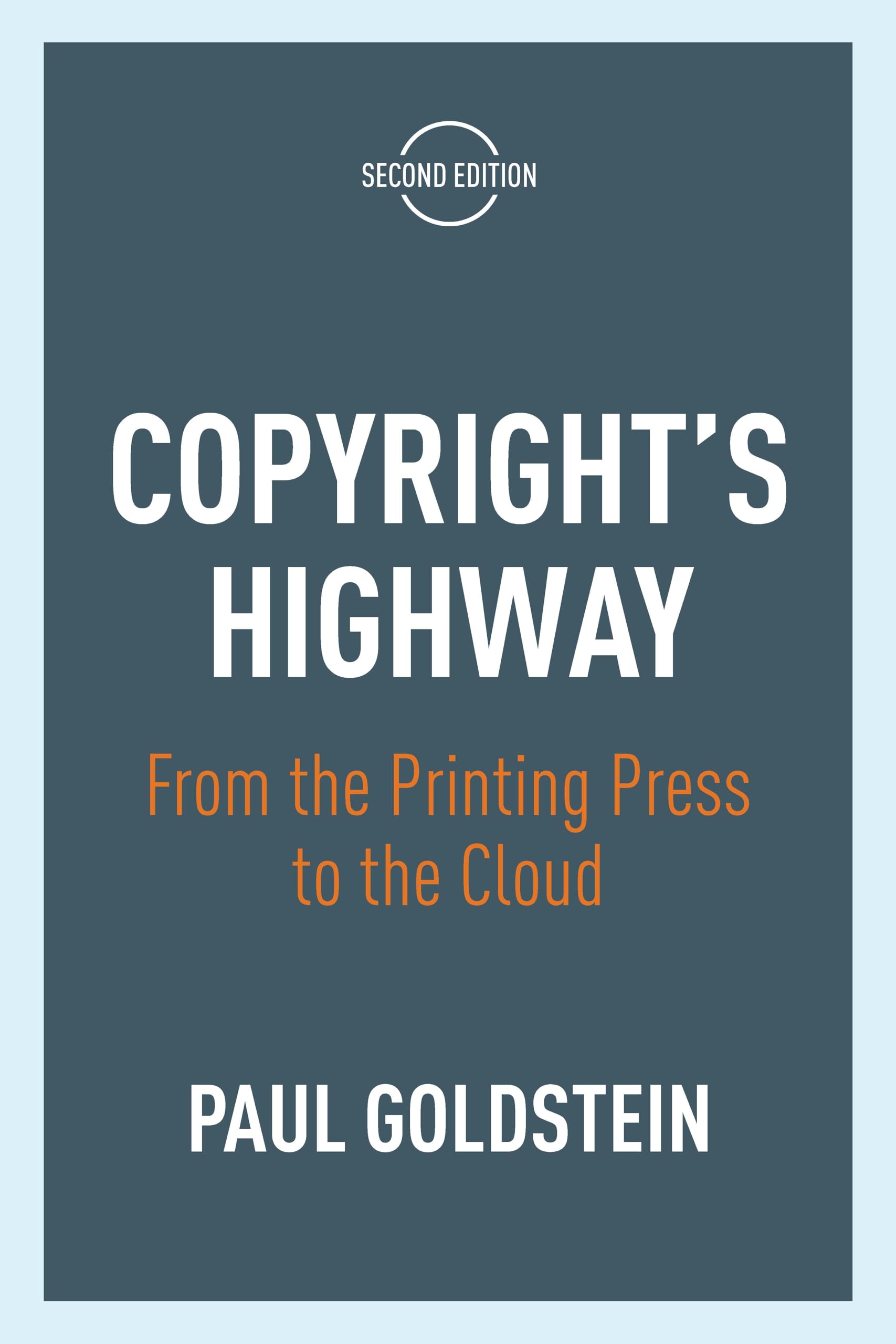 Copyright's Highway: From the Printing Press to the Cloud, Second Edition Law
