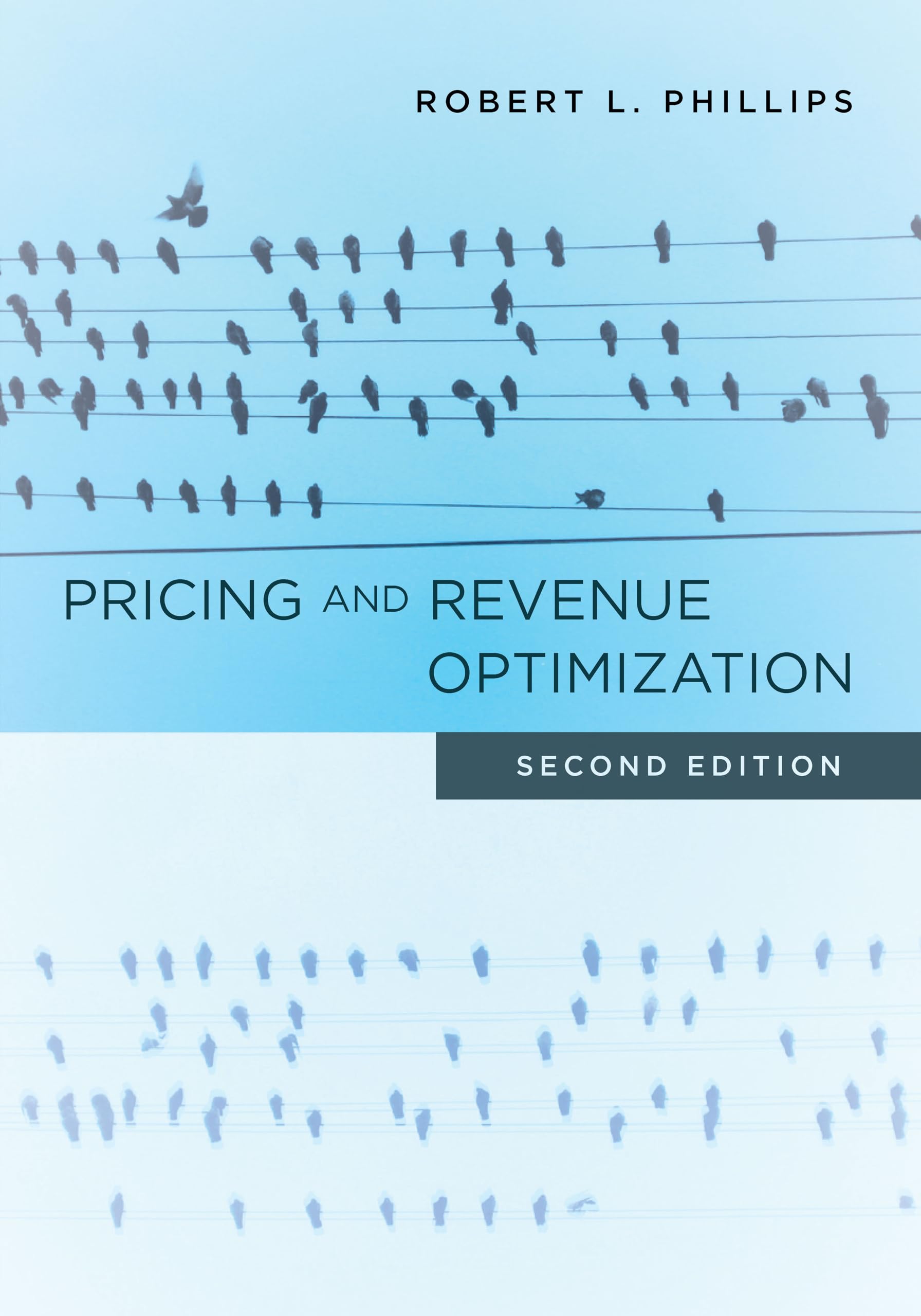 Pricing and Revenue Optimization: Second Edition Business, Finance & Career