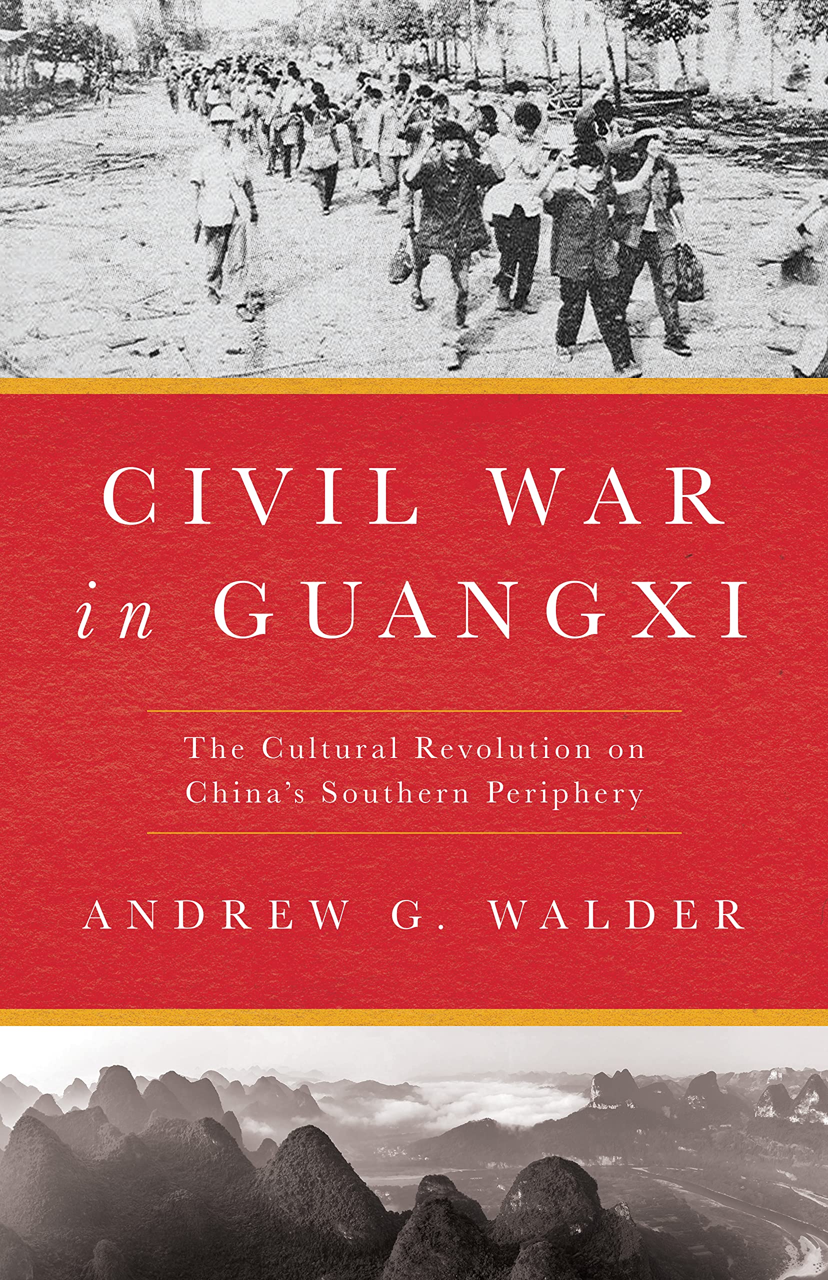 Civil War in Guangxi: The Cultural Revolution on China's Southern Periphery Psychology