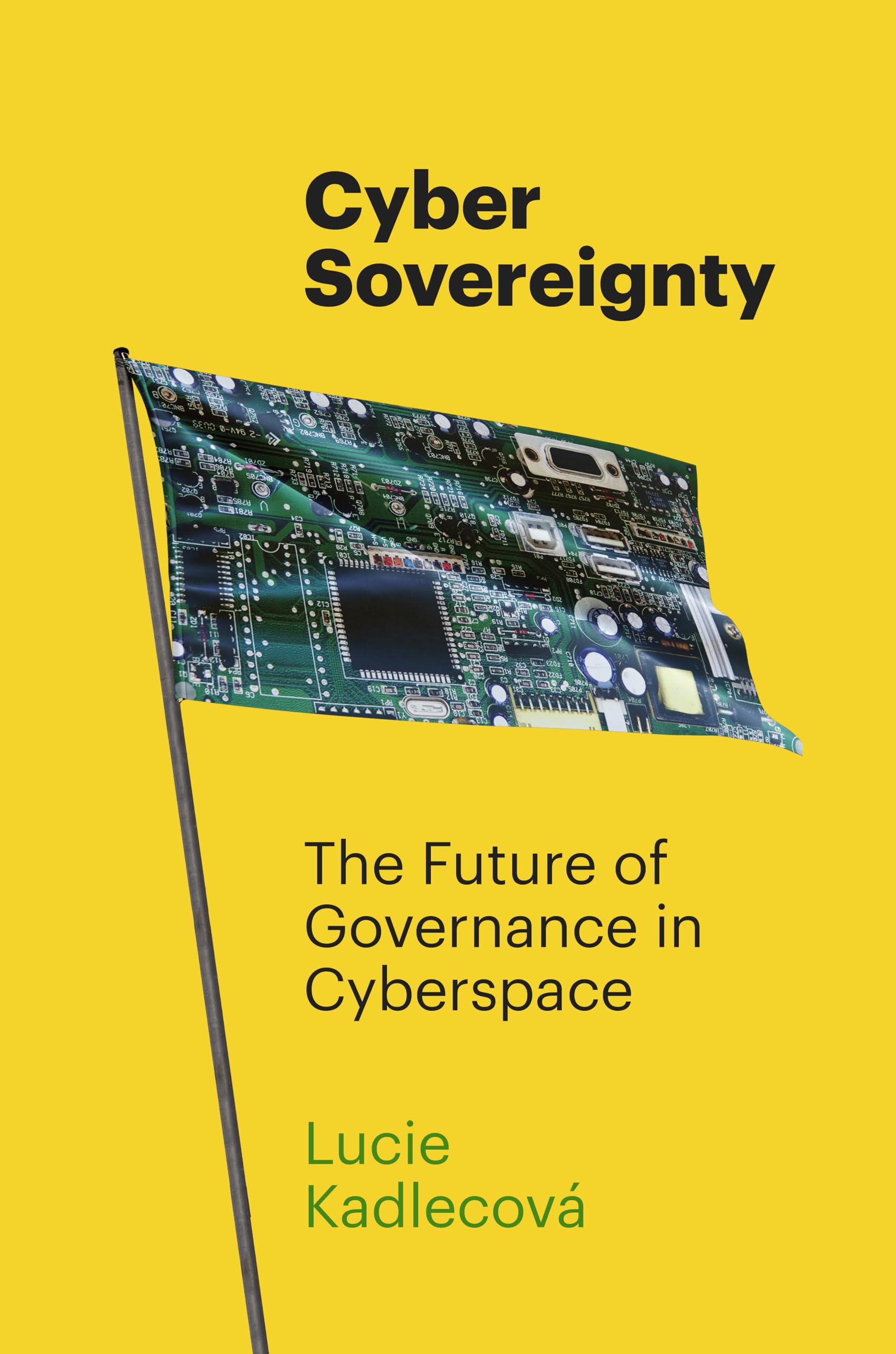 Cyber Sovereignty: The Future of Governance in Cyberspace Law