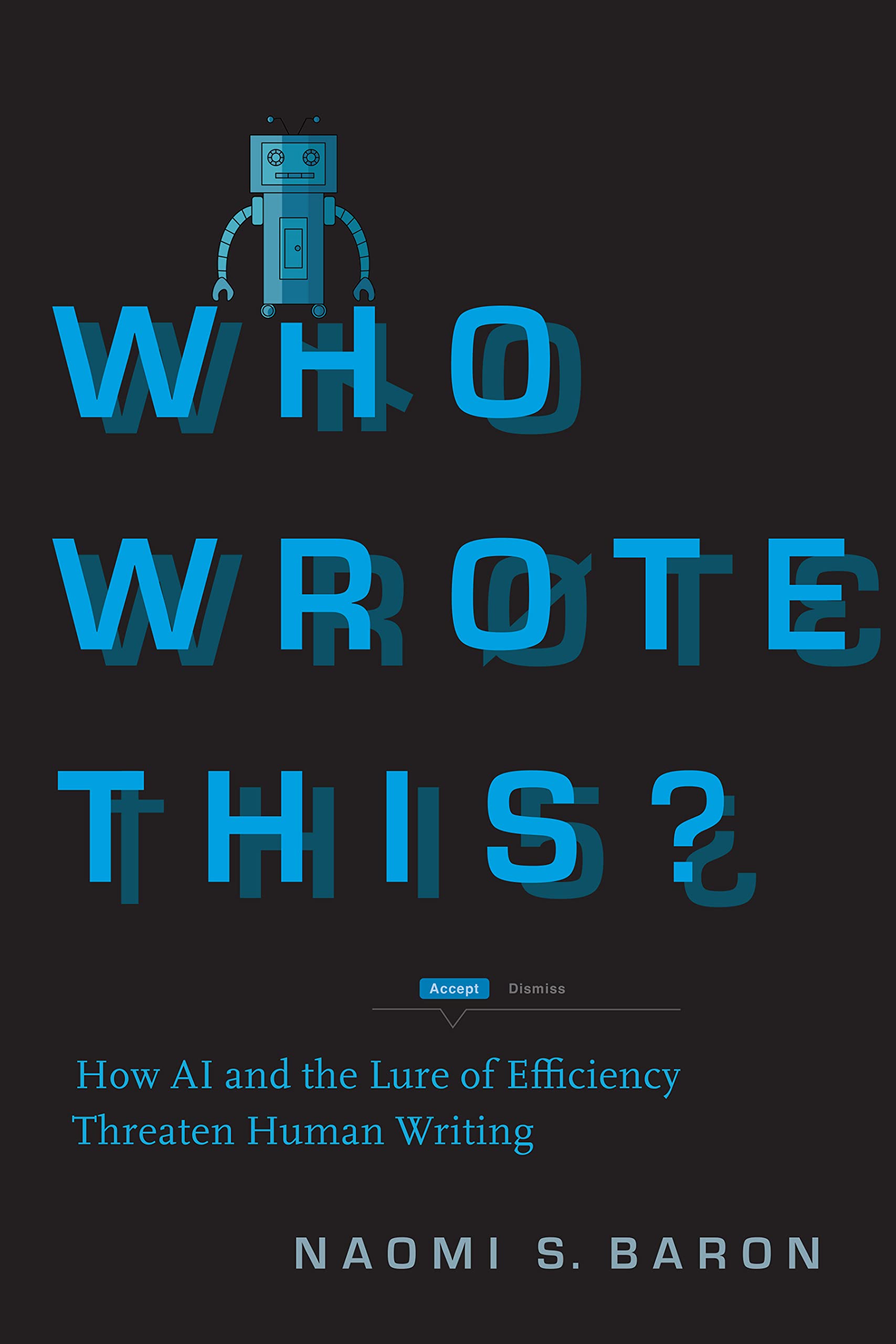 Who Wrote This?: How AI and the Lure of Efficiency Threaten Human Writing book