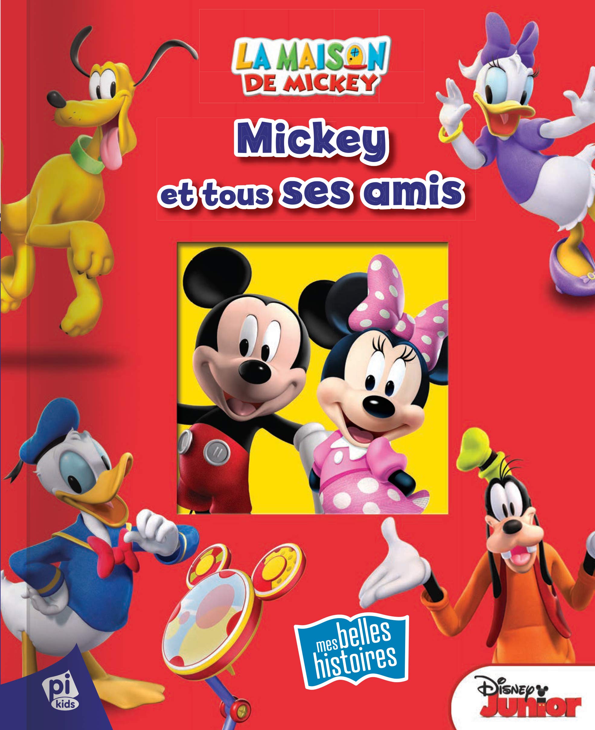 LA MAISON DE MICKEY - MICKEY ET TOUS SES AMIS Children's books
