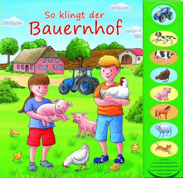 So klingt der Bauernhof - 8-Button-Soundbuch ab 3 Jahren - interaktives Bilderbuch mit 8 tollen Geräuschen zum Leben und Tieren auf dem Bauernhof Tiptoi & Games