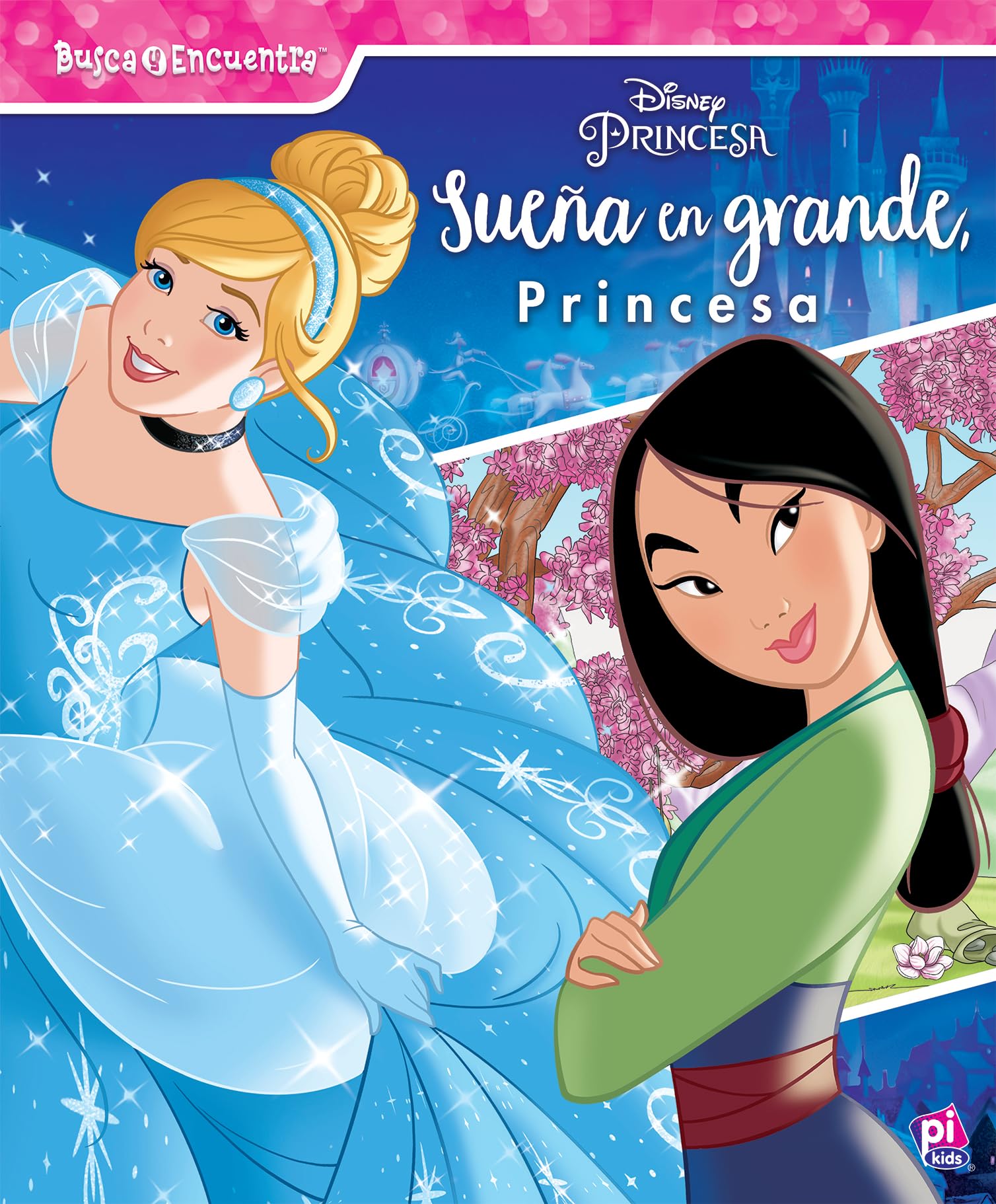 BUSCA Y ENCUENTRA PRINCESA LF: SUEÑA EN GRANDE book