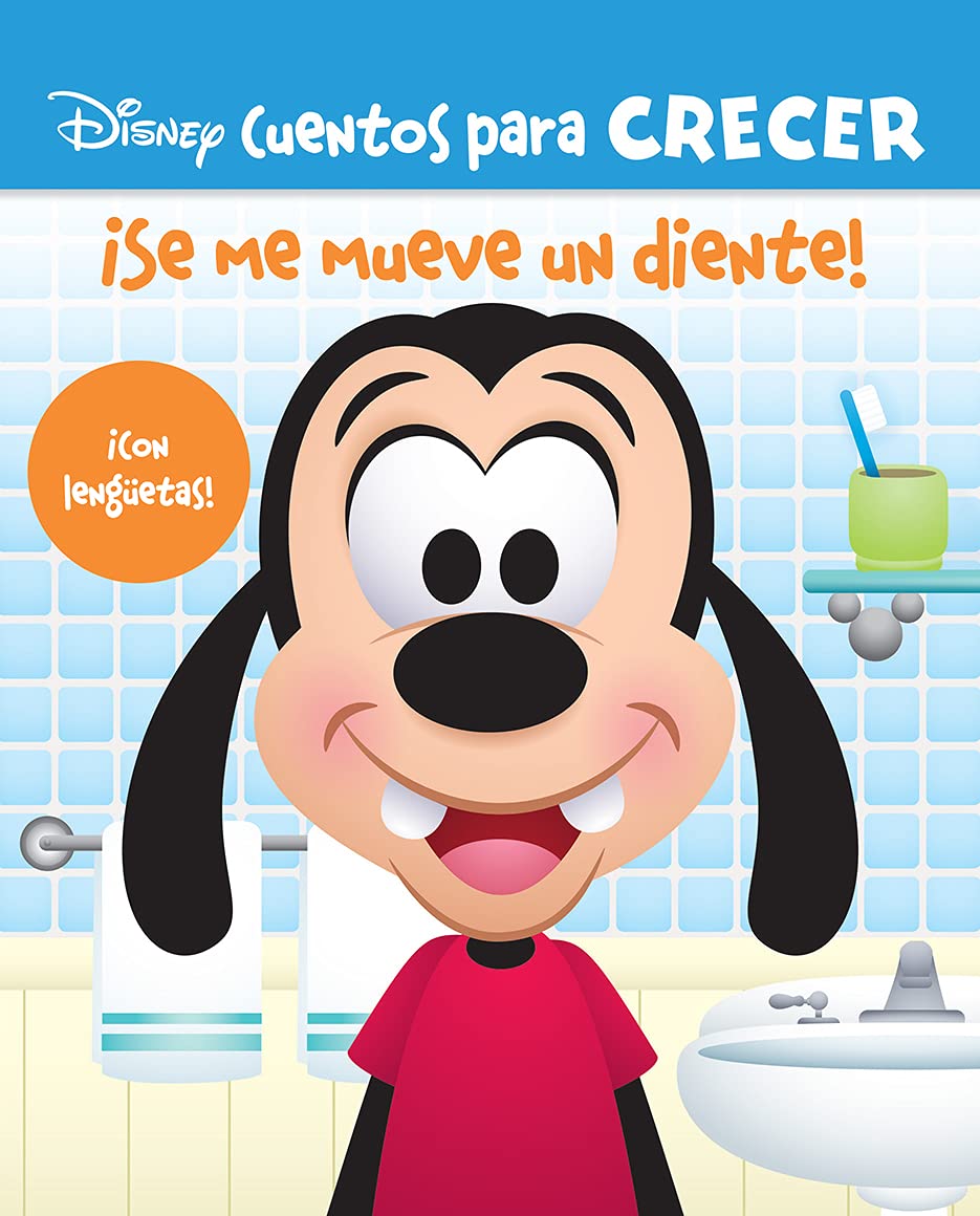 ¡SE ME MUEVE UN DIENTE! CUENTOS PARA CRECER: ¡CON LENGUETAS! book