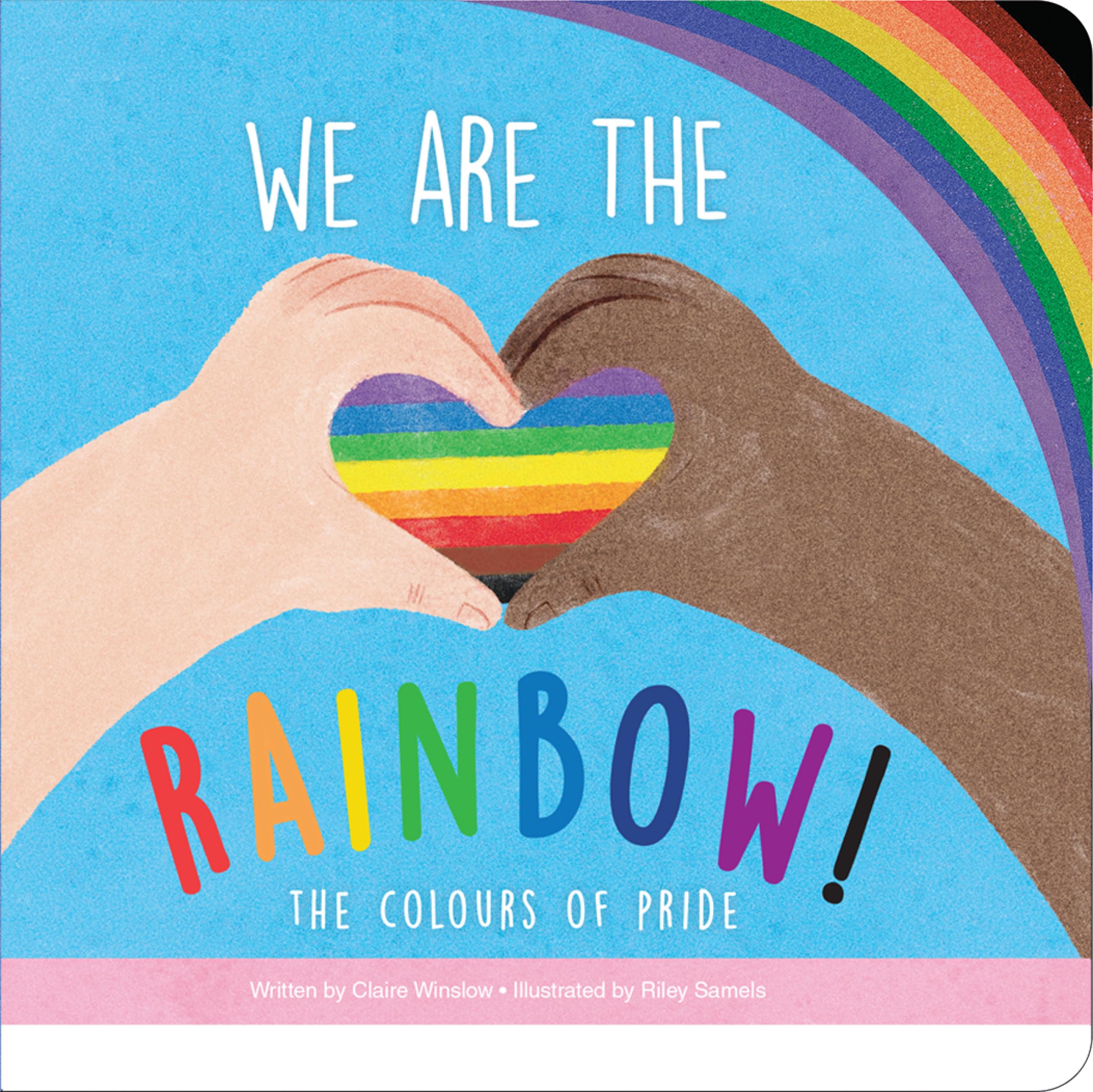 We Are the Rainbow! the Colors of Pride: The Colours of Pride Eroticism