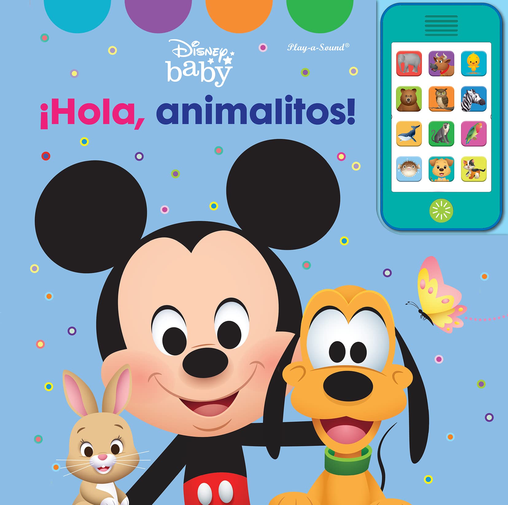 HOLA ANIMALITOS. MI PROPIO TELEFONO DISNEY BABY. MOP Non-fiction