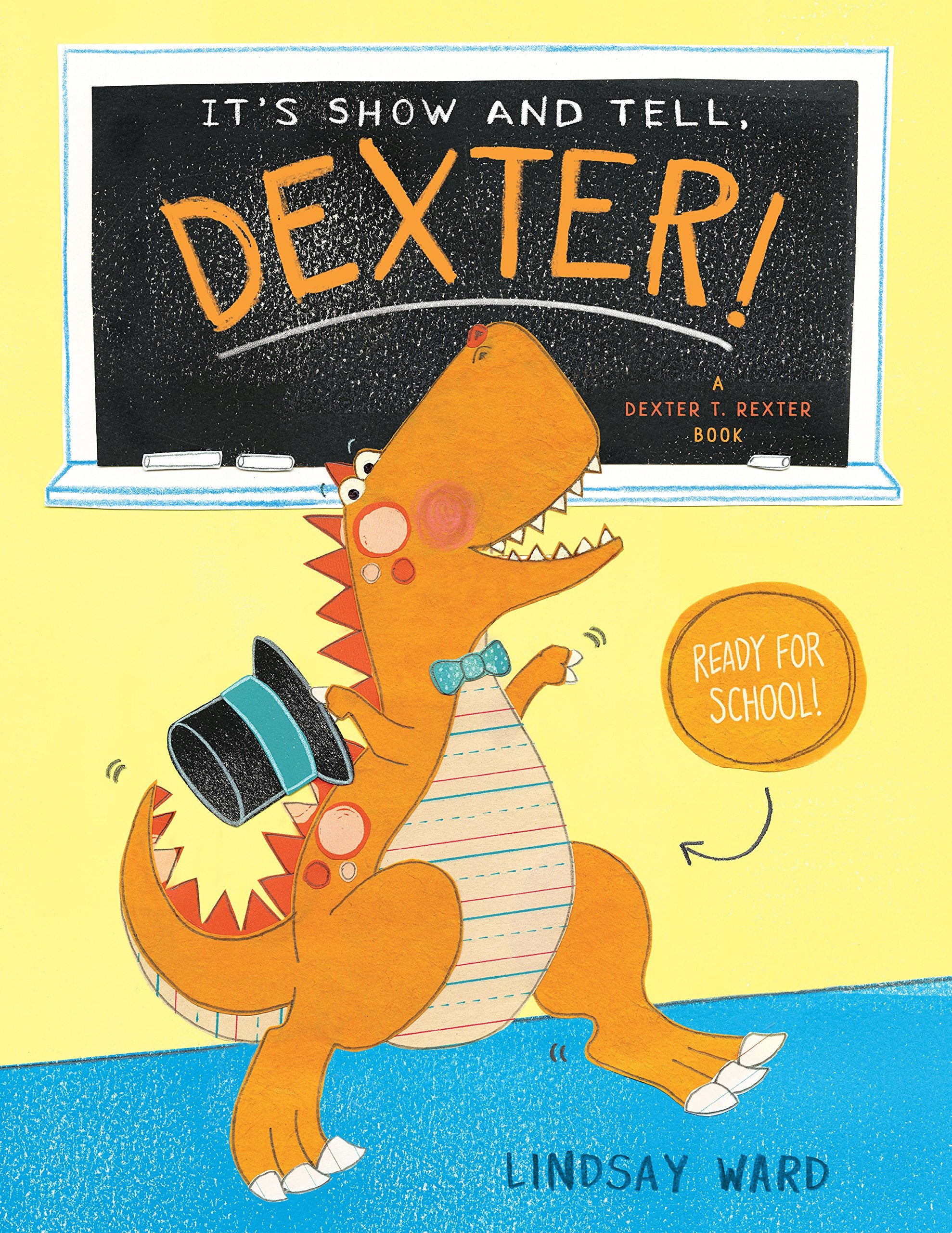 It's Show and Tell, Dexter! (Dexter T. Rexter, Band 2) Non-fiction