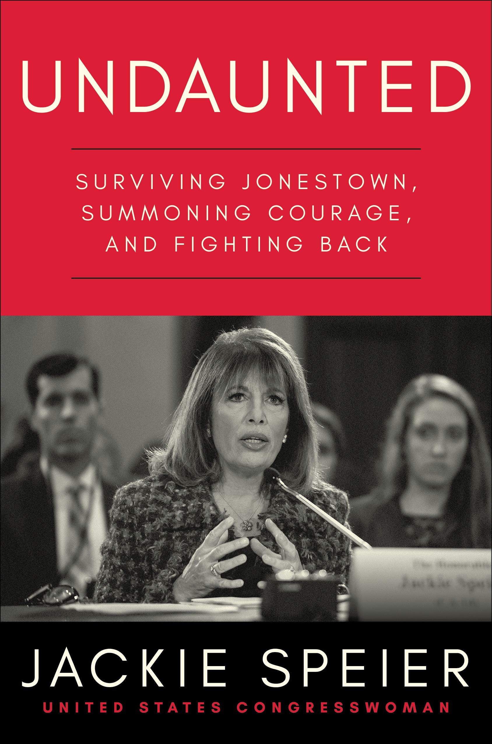 Undaunted: Surviving Jonestown, Summoning Courage, and Fighting Back Memories