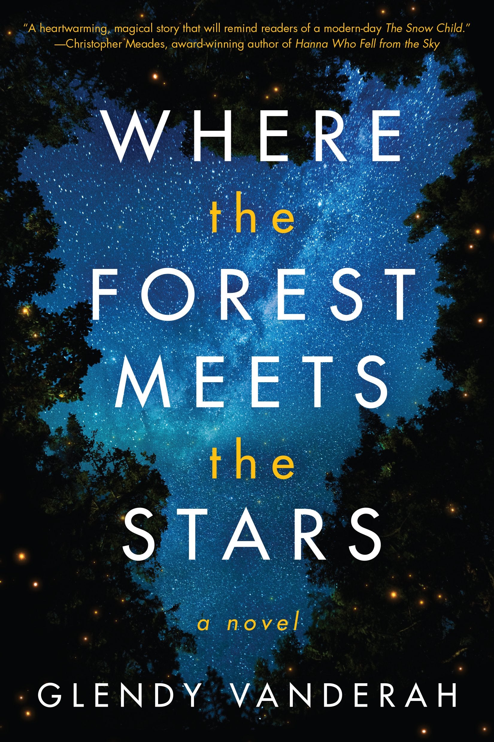 Where the Forest Meets the Stars: a novel Contemporary literature